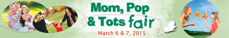 Edmonton Mom, Pop & Tots Fair - March 9 & 10, 2012